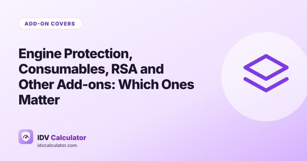 Engine Protection, Consumables, RSA and Other Add-ons: Which Ones Matter